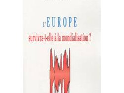 L'Europe survivra-t-elle à la mondialisation ?