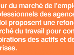 Prism'emploi publie son « Manifeste pour l'emploi » pour en finir avec les rigidités et les défaillances du marché du travail 