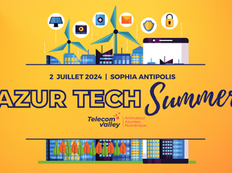 Inscriptions ouvertes pour le 2e 'Azur Tech Summer' du 2 juillet 2024 à Sophia Antipolis
