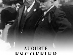 Diffusion sur Arte du Docu-fiction « Auguste Escoffier ou la naissance de la gastronomie moderne » 