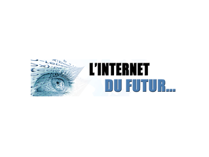 L'Internet du Futur… (...)