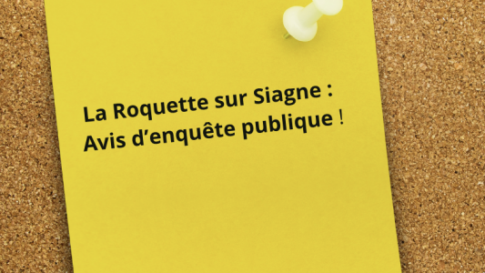 La Roquette sur Siagne : enquête publique relative à l'établissement du plan d'alignement de la voirie communale chemin des Cassiers