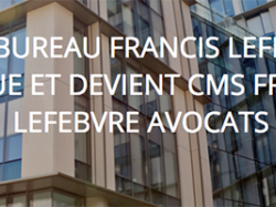 CMS Bureau Francis Lefebvre devient CMS Francis Lefebvre Avocats