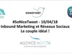 #SoNiceTweet : Inbound Marketing et Réseaux Sociaux le 10 avril