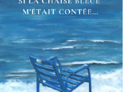 « Si la Chaise Bleue m'était contée... »