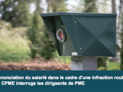  Dénonciation en cas d'infraction routière : la CPME dresse un bilan mitigé un an après