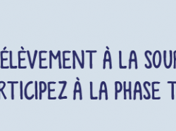 Prélèvement à la source : Entreprises vous pouvez participer aux tests "grandeurs nature" 