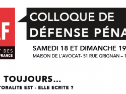 Colloque de défense pénale « Cause toujours… La fin de l'oralité est-elle écrite ? » à Marseille