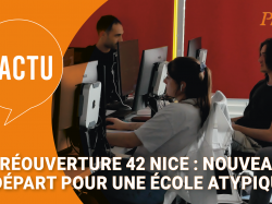 Réouverture de l'École 42 Nice : nouveau départ pour une école atypique