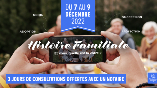 Trois jours de consultations offertes avec un notaire dès aujourd'hui et jusqu'au 9 décembre 2022