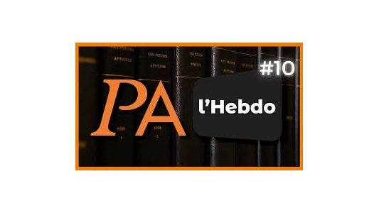 PA L'HEBDO #10 Vos infos du 12 au 18 avril 