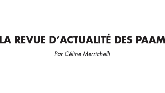 La revue d'actu des PAAM