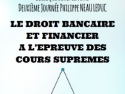 COLLOQUE EUROPEEN : "Le droit bancaire et financier à l'épreuve des Cours suprêmes"