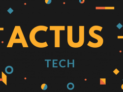 Actus tech de la semaine