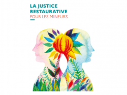 Justice restaurative : une nouvelle chance pour les mineurs