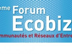  L'industrie au programme du FORUM ECOBIZ des Communautés et Réseaux d'Entreprises : Jeudi 30 septembre 2010