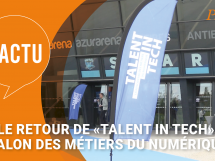 Le retour de Talent in Tech, salon des métiers du numérique