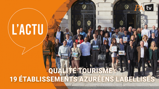 Label Qualité Tourisme 2022-2023 : 19 établissements azuréens labellisés 