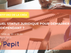 Petit dej de la créa Pépit : Quel statut juridique pour démarrer comme indépendant ?