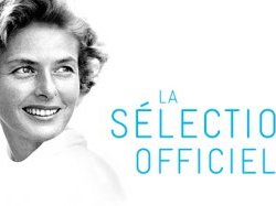 Sous un certain regard d'Ingrid Bergmann, la Quinzaine est en marche