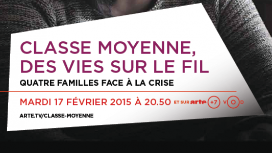 A voir sur ARTE : "Classe moyenne, des vies sur le fil" 