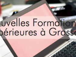 De nouvelles formations supérieures à Grasse pour la rentrée 2018