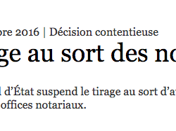 Le Conseil d'État suspend le tirage au sort d'attribution des nouveaux offices notariaux.