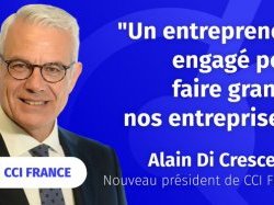 Alain DI CRESCENZO élu nouveau président CCI France