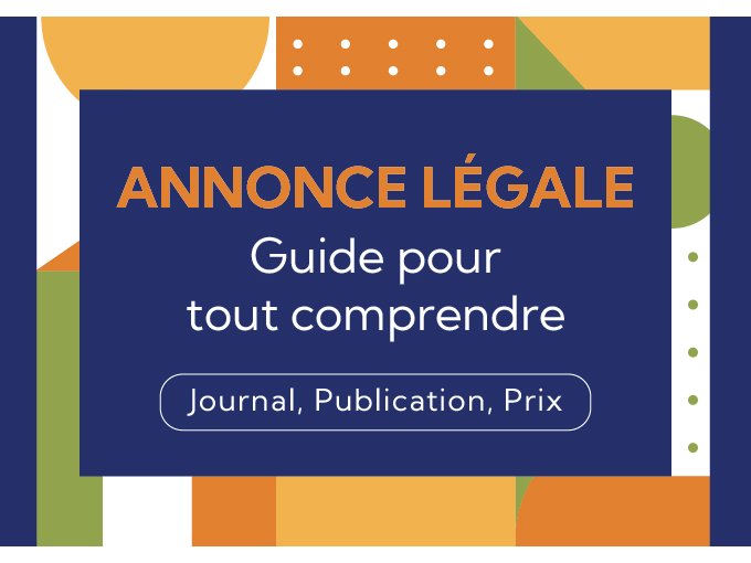 Annonce légale : Guide