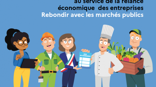 La relance se fera avec les marchés publics : un guide pour vous y aider 