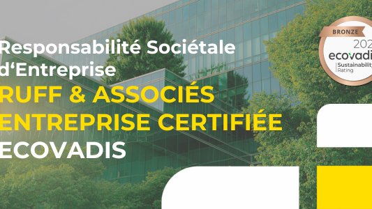 Le Cabinet RUFF & ASSOCIÉS obtient la certification Bronze 'Ecovadis'