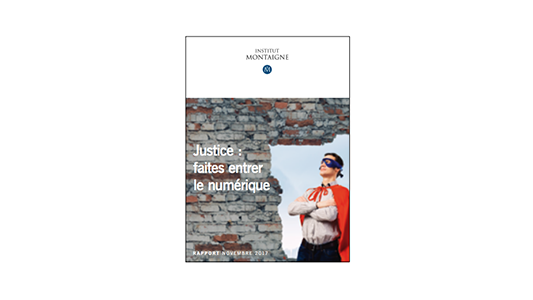 Les propositions de l'Institut Montaigne pour faire entrer le numérique dans la justice !