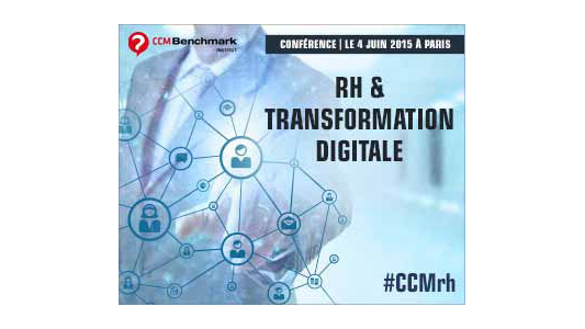 Conférence RH et Transformation digitale, organisée par CCM Benchmark