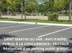 Saint Martin du Var : avis de marché pour la réalisation d'un parking public gratuit