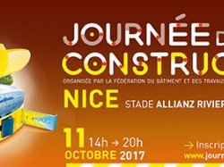 Journée de la construction FBTP06 : la deuxième édition aura lieu le 11 octobre 2017 à l'Allianz