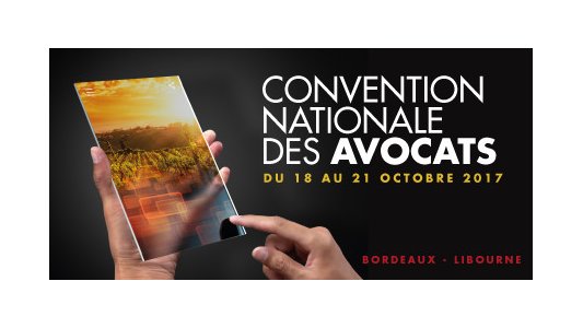 A vos agendas : Convention nationale des avocats du 18 au 21 octobre 2017