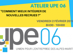 Atelier UPE 06 : COMMENT MIEUX INTÉGRER DE NOUVELLES RECRUES ?