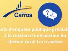 Carros : participez à l'enquête publique préalable à la cession d'une portion du chemin rural Leï travesso 