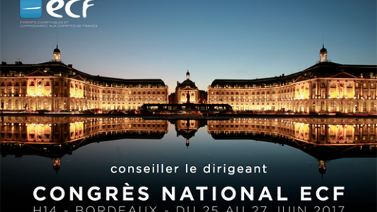 Destination Bordeaux pour le prochain millésime du Congrès national ECF ! 