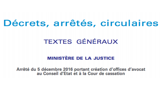 Publication de l'arrêté portant création de 4 offices d'avocat aux conseils