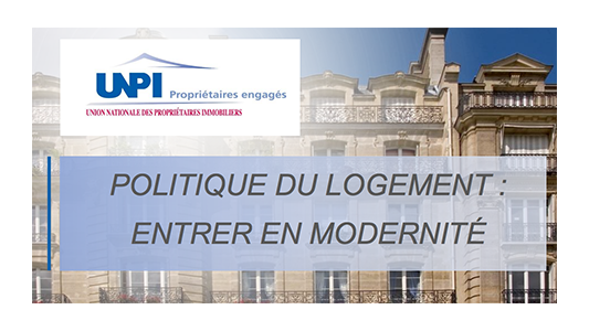 Politique du logement : 7 mesures de l'UNPI pour entrer en modernité 